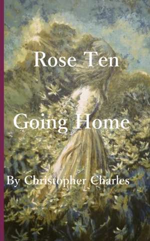 Rose Ten de Christopher Charles