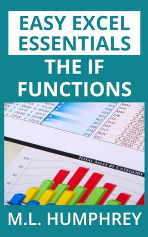 The IF Functions de M. L. Humphrey