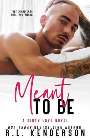 Meant to Be de R. L. Kenderson