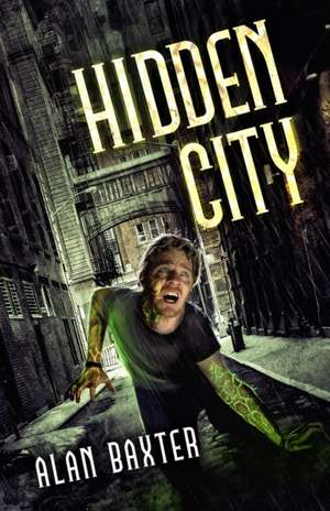 Hidden City de Alan Baxter