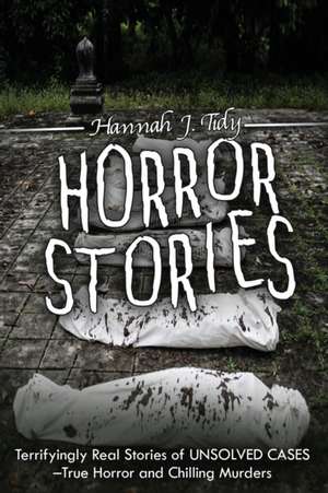 Horror Stories de Hannah Tidy