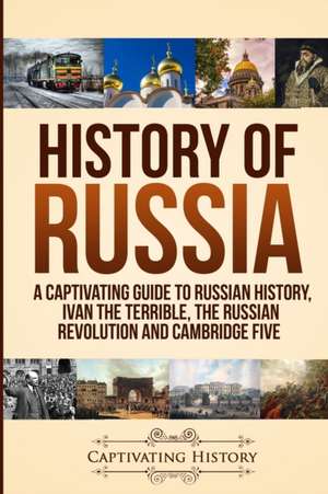 History of Russia de Captivating History