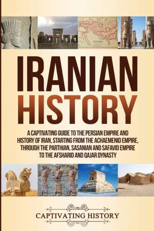 Iranian History de Captivating History