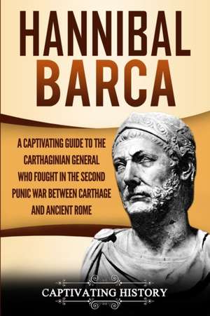 Hannibal Barca de Captivating History