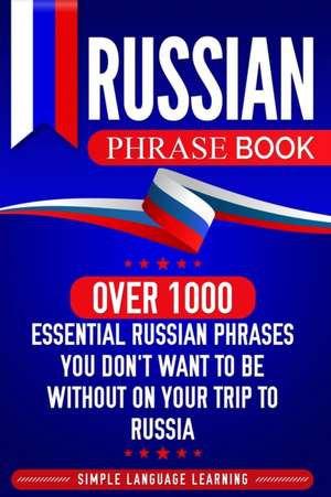 Russian Phrase Book de Simple Language Learning