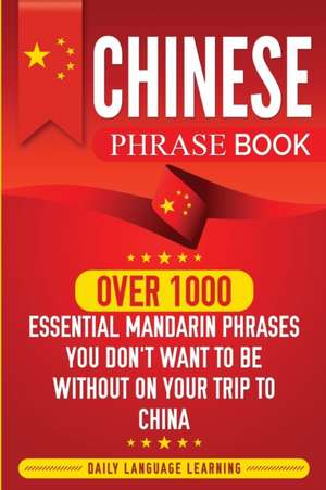 Chinese Phrase Book de Daily Language Learning