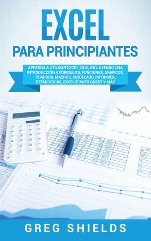 Excel para principiantes de Greg Shields