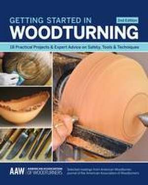 Getting Started in Woodturning de John Kelsey