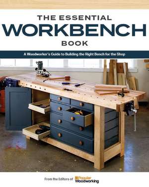 Make Your Own Workbench de Popular Woodworking