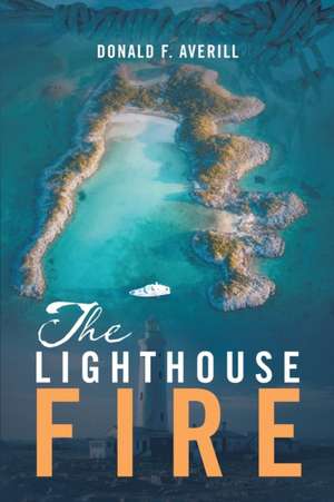 Averill, D: Lighthouse Fire