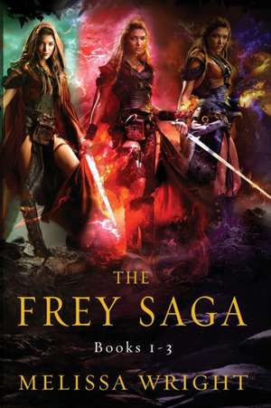 The Frey Saga de Melissa Wright