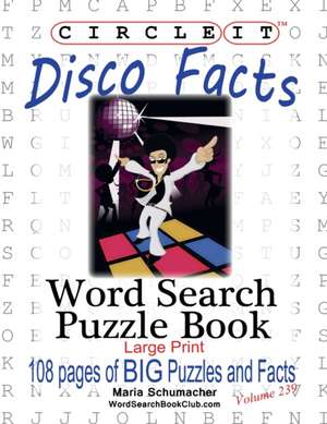 Circle It, Disco Facts, Word Search, Puzzle Book de Lowry Global Media Llc