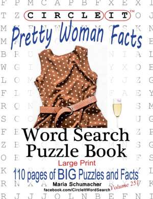 Circle It, Pretty Woman Facts, Word Search, Puzzle Book de Lowry Global Media Llc