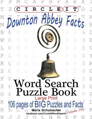 Circle It, Downton Abbey Facts, Word Search, Puzzle Book de Lowry Global Media Llc