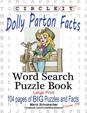 Circle It, Dolly Parton Facts, Word Search, Puzzle Book de Lowry Global Media Llc