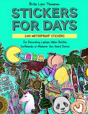 Stickers for Everything de Brita Lynn Thompson