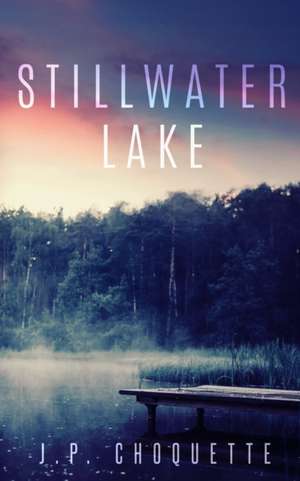 Stillwater Lake de J. P. Choquette