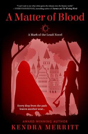 A Matter of Blood de Kendra Merritt