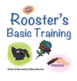 Rooster's Basic Training de Melissa Menzone