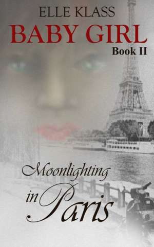 Moonlighting in Paris de Elle Klass