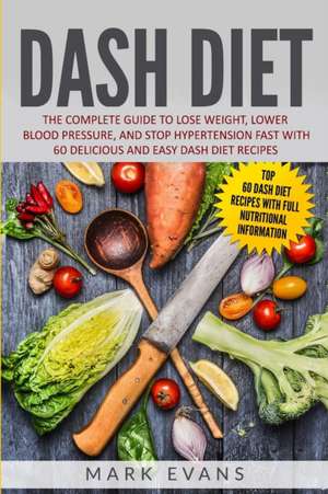 DASH Diet de Mark Evans