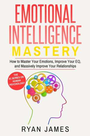 Emotional Intelligence de Ryan James