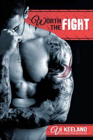 Worth the Fight de Vi Keeland