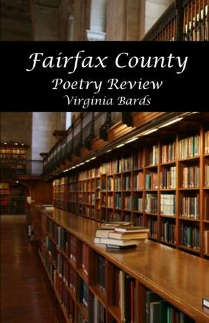 Virginia Bards Fairfax County Poetry Review de Nick Hale