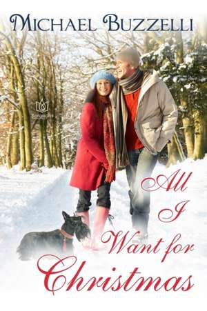 All I Want For Christmas de Michael Buzzelli