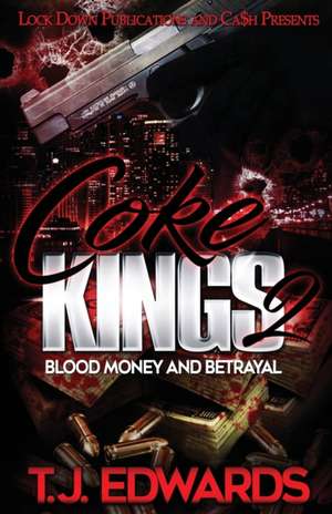 Coke Kings 2 de T. J. Edwards