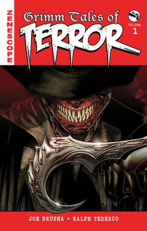 Grimm Tales of Terror Volume 1 de Joe Brusha