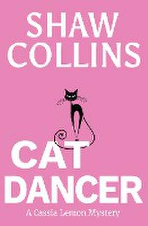 Cat Dancer de Shaw Collins