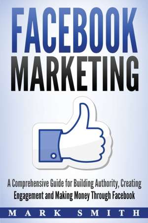 Facebook Marketing de Mark Smith