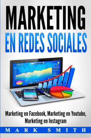 Marketing en Redes Sociales de Mark Smith