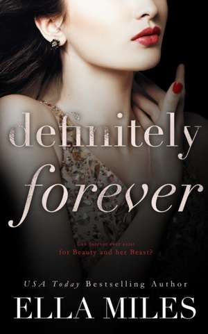 Definitely Forever de Ella Miles