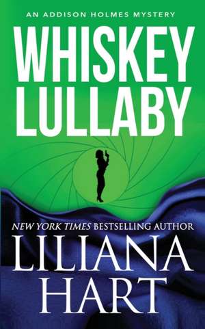 Whiskey Lullaby de Liliana Hart