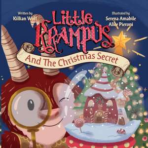 Little Krampus And The Christmas Secret de Killian Wolf