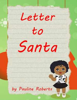 Letter to Santa de Pauline Roberts