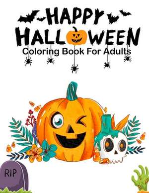 Happy Halloween Coloring Books For Adults de Color Mom