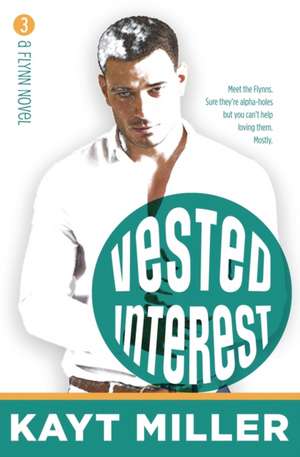 Vested Interest de Kayt Miller