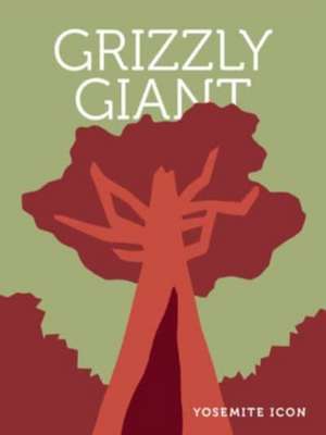 Grizzly Giant de Yosemite Conservancy