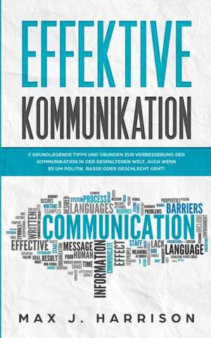 Effektive Kommunikation de Max J. Harrison