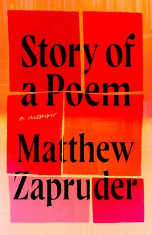 Story of a Poem de Matthew Zapruder