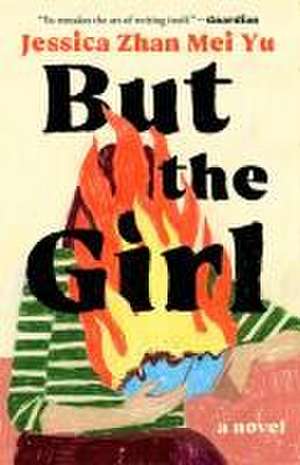 But the Girl de Jessica Zhan Mei Yu