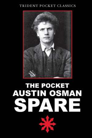 The Pocket Austin Osman Spare de Austin Osman Spare