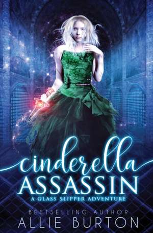 Cinderella Assassin de Allie Burton