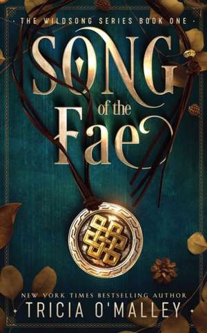 Song of the Fae de Tricia O'Malley