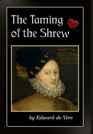 The Taming of the Shrew de Edward de Vere