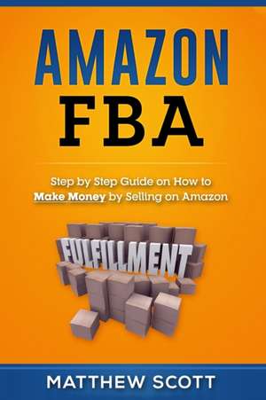 Amazon FBA de Matthew Scott