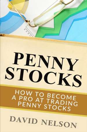 Penny Stocks de David Nelson